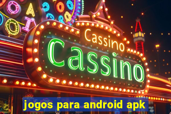 jogos para android apk